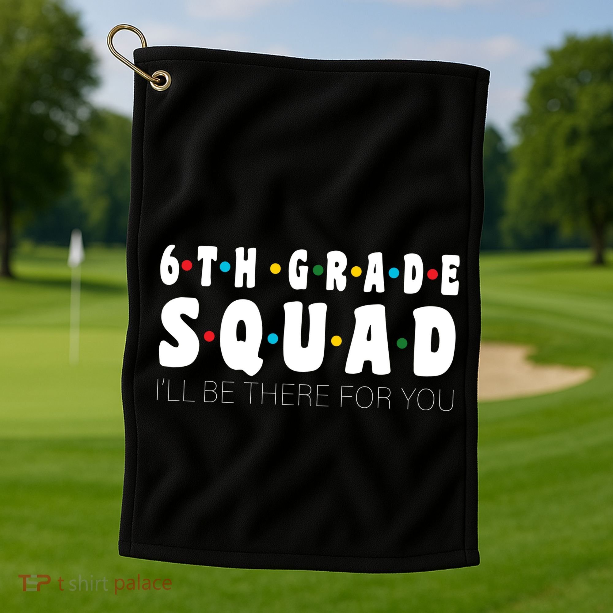 6th Grade Squad Golf Towel