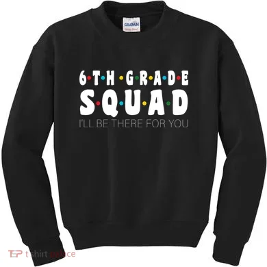 6th Grade Squad Kids Sweatshirt