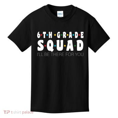 6th Grade Squad Kids T-Shirt