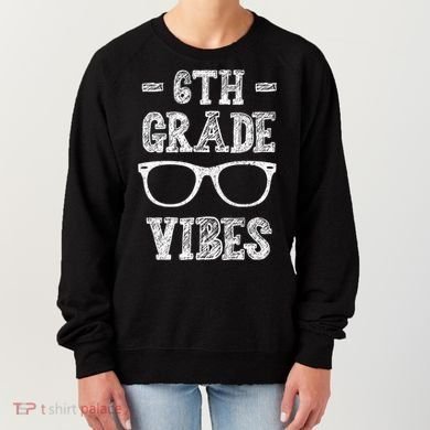 6th Grade Vibes Women's Sweatshirt