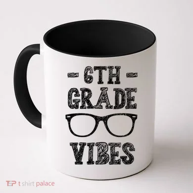 6th Grade Vibes Coffee Mug
