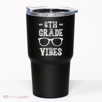 6th Grade Vibes Tumbler thumb 0