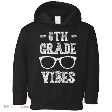 6th Grade Vibes Toddler Hoodie