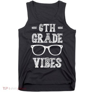 6th Grade Vibes Tank Top