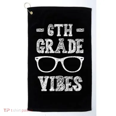 6th Grade Vibes Golf Towel