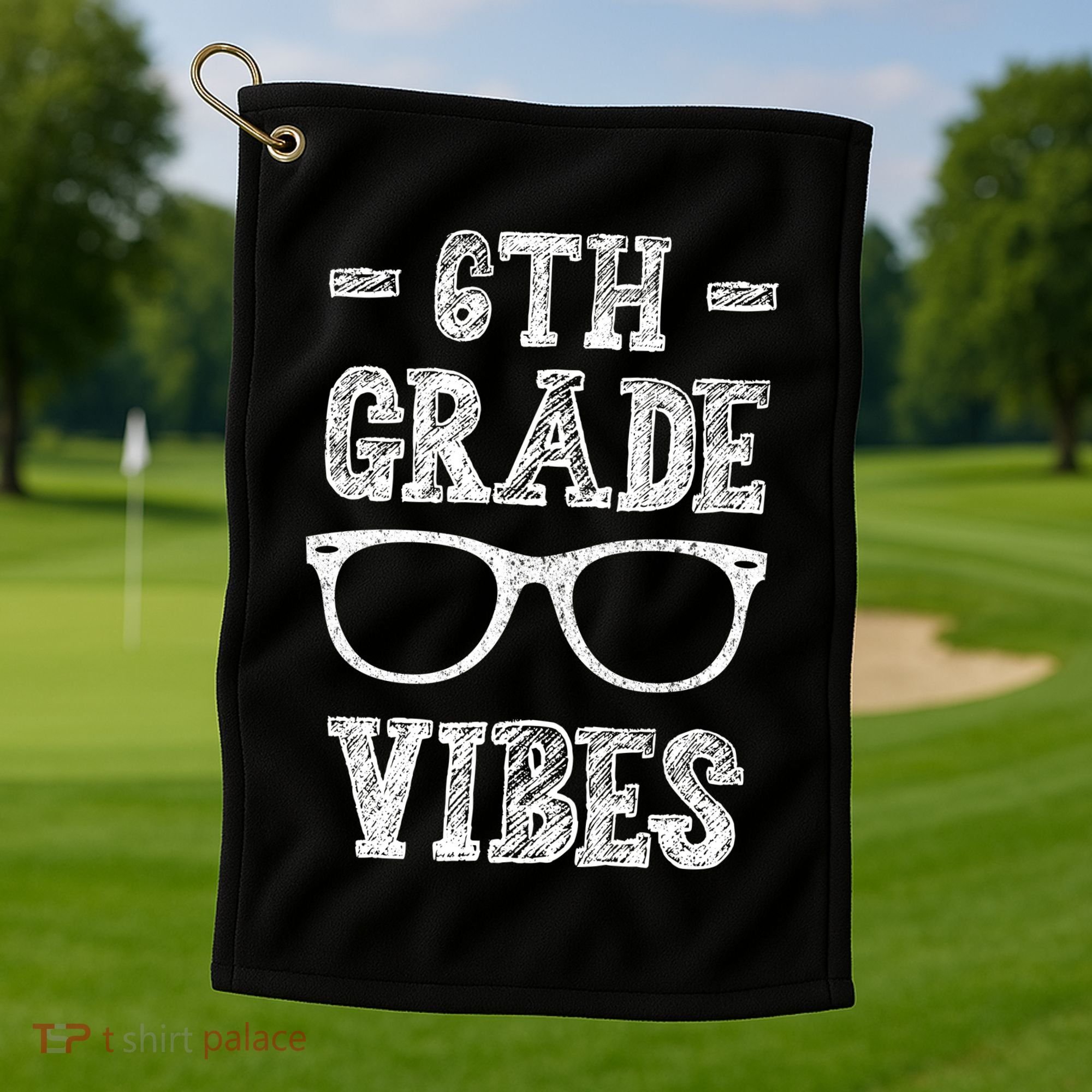 6th Grade Vibes Golf Towel