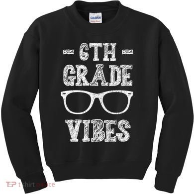 6th Grade Vibes Kids Sweatshirt