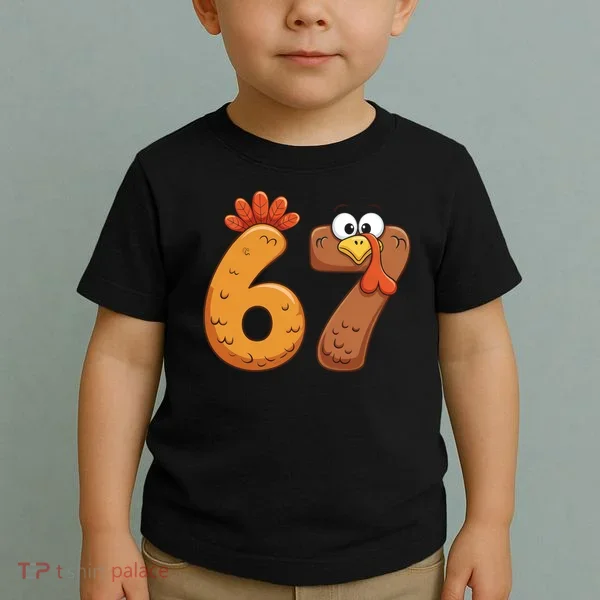 67 Thanksgiving Turkey Toddler T-Shirt