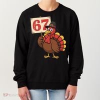 67 Turkey Thanksgiving Meme Funny Sixty Seven Women's Sweatshirt thumb 0