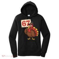 67 Turkey Thanksgiving Meme Funny Sixty Seven Women's Hoodie thumb 0