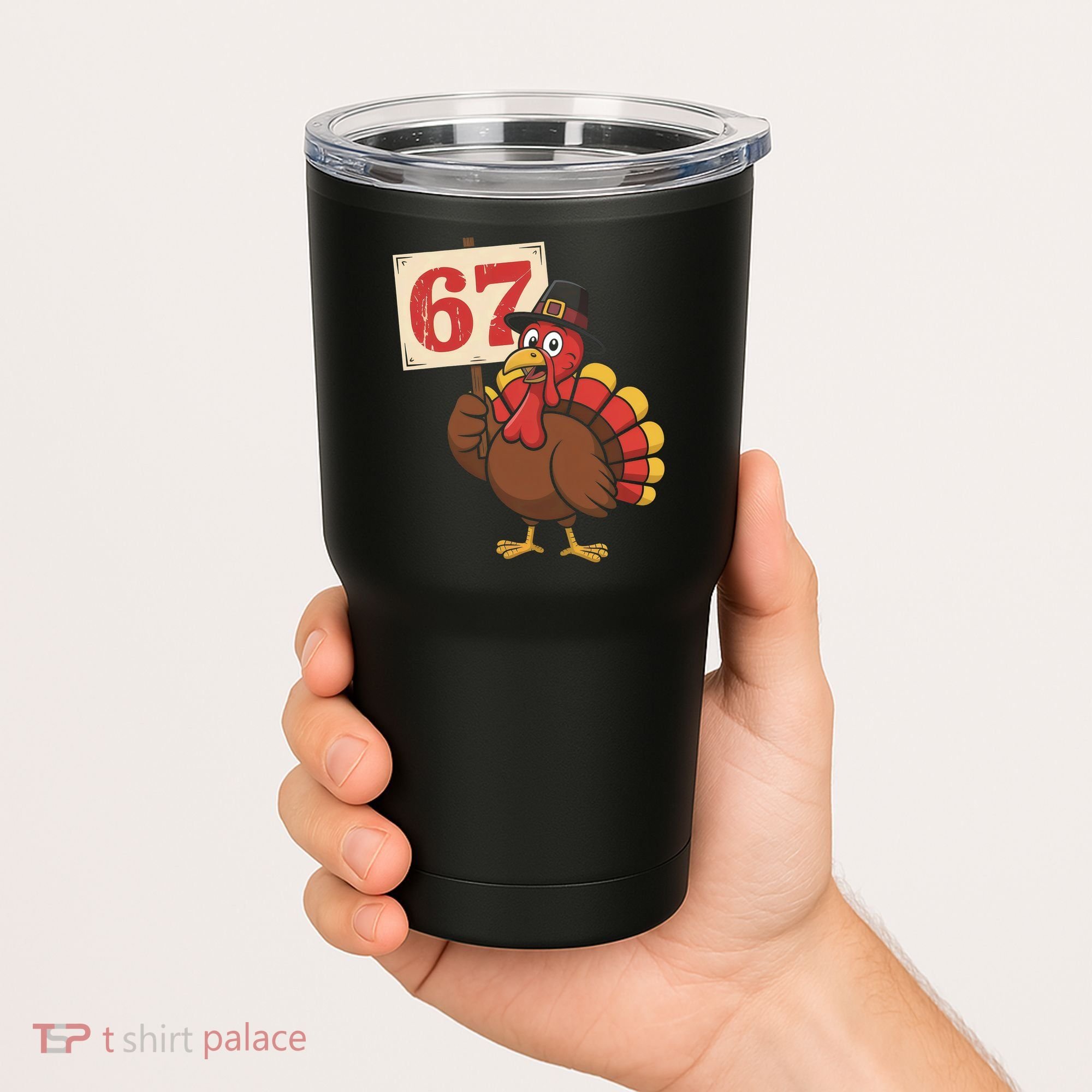 67 Turkey Thanksgiving Meme Funny Sixty Seven Tumbler