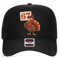 67 Turkey Thanksgiving Meme Funny Sixty Seven Hat thumb 0
