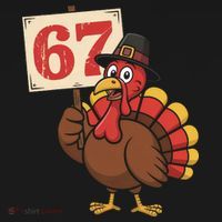 67 Turkey Thanksgiving Meme Funny Sixty Seven Toddler Hoodie thumb 2