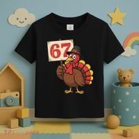 67 Turkey Thanksgiving Meme Funny Sixty Seven Toddler T-Shirt thumb 3
