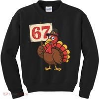 67 Turkey Thanksgiving Meme Funny Sixty Seven Kids Sweatshirt thumb 0