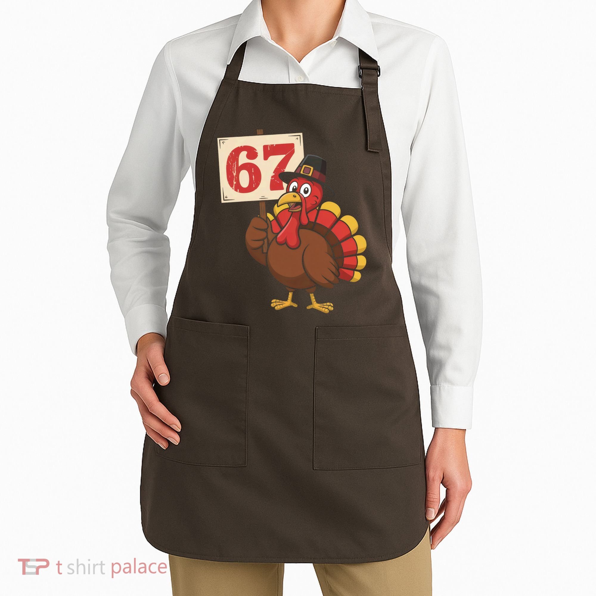 67 Turkey Thanksgiving Meme Funny Sixty Seven Apron