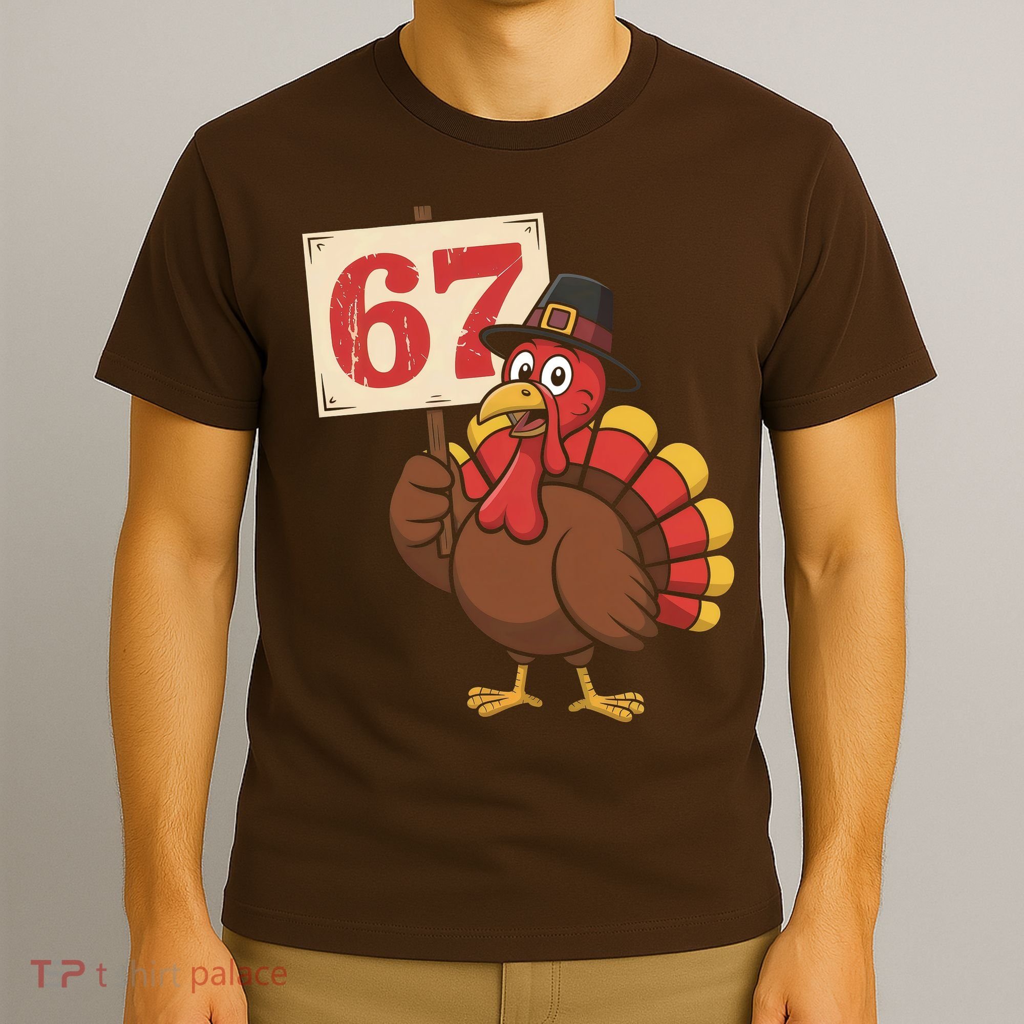 67 Turkey Thanksgiving Meme Funny Sixty Seven T-Shirt