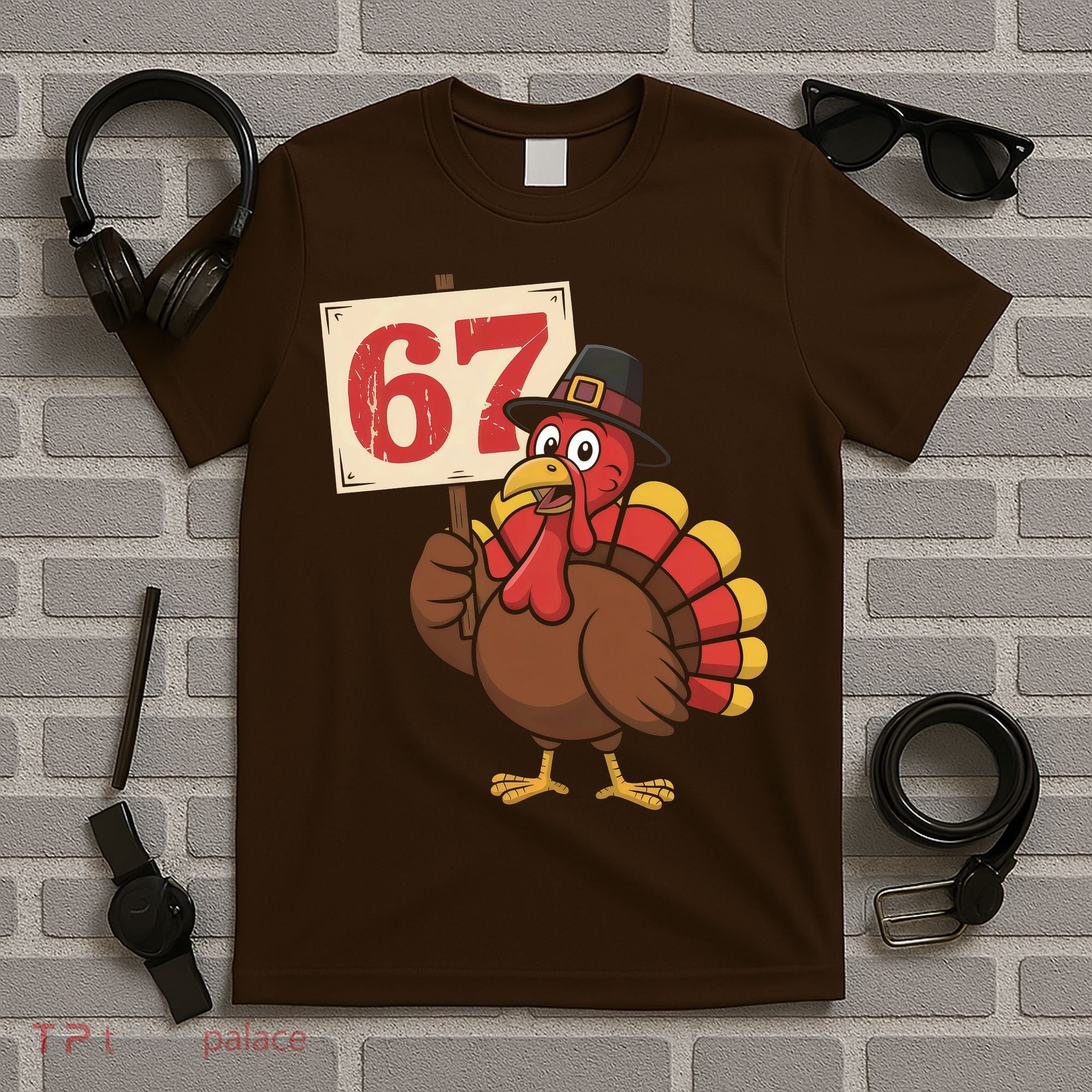 67 Turkey Thanksgiving Meme Funny Sixty Seven T-Shirt