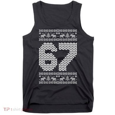 6-7 Ugly Christmas Sweater 67 Meme Design Tank Top