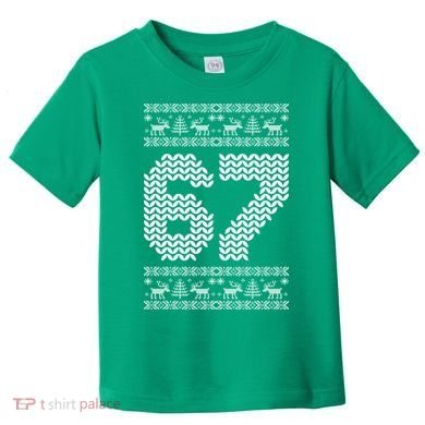 6-7 Ugly Christmas Sweater 67 Meme Design Toddler T-Shirt