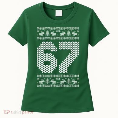 6-7 Ugly Christmas Sweater 67 Meme Design Women's T-Shirt