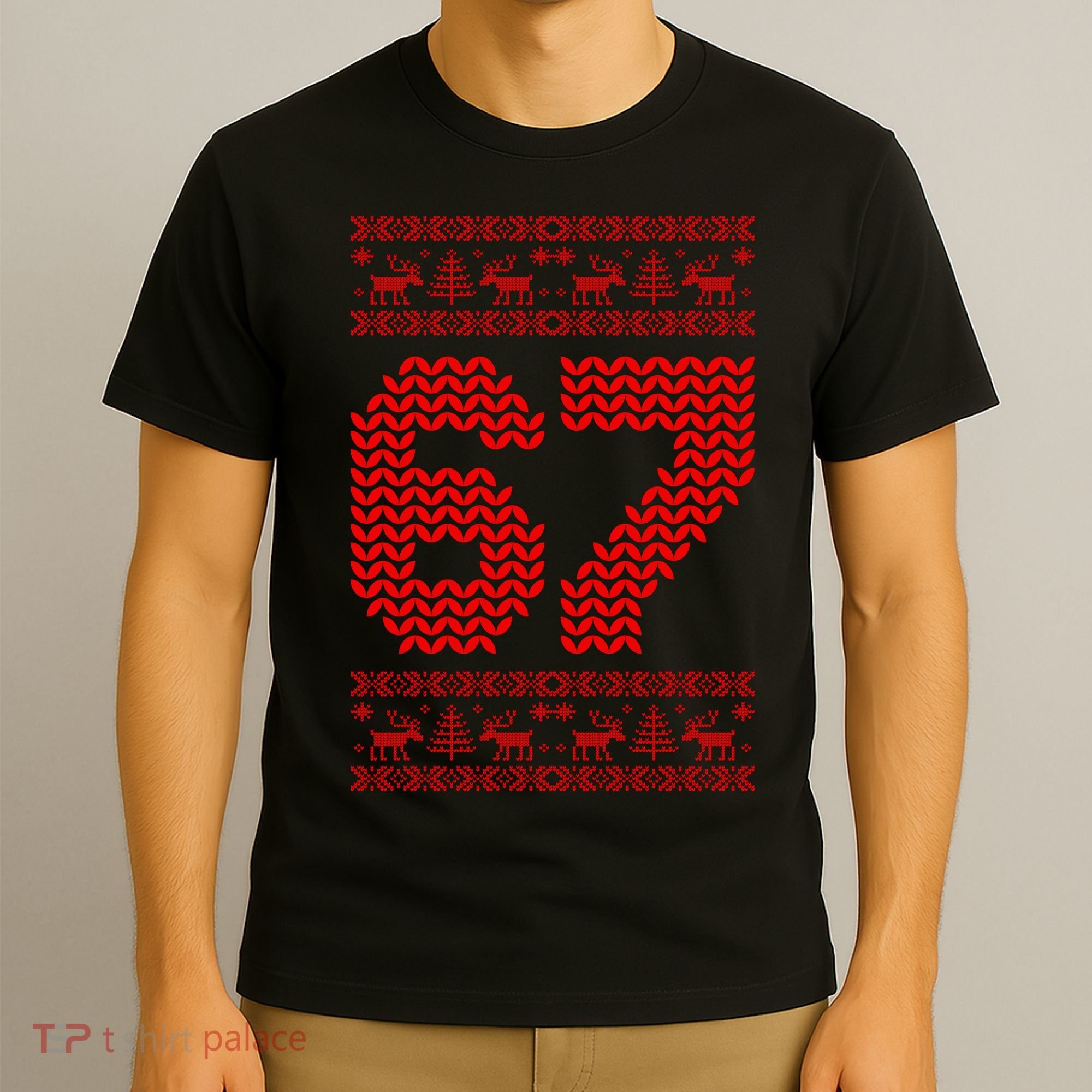6-7 Ugly Christmas Sweater 67 Meme Funny T-Shirt