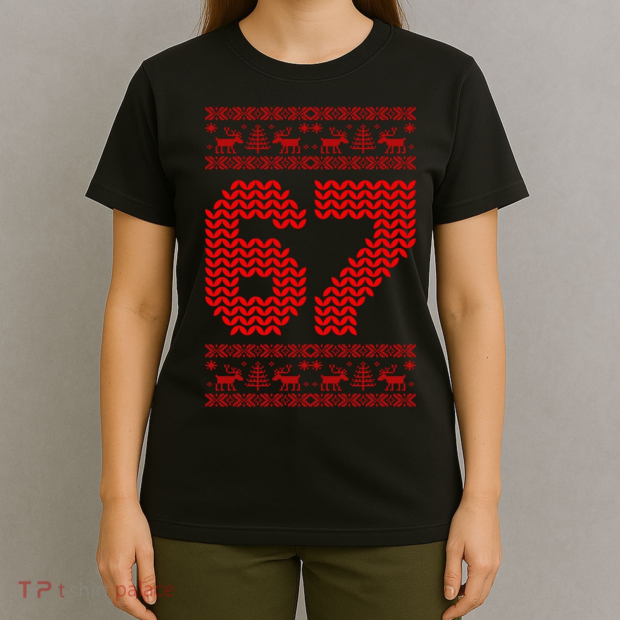 6-7 Ugly Christmas Sweater 67 Meme Funny T-Shirt