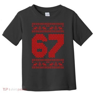 6-7 Ugly Christmas Sweater 67 Meme Funny Toddler T-Shirt