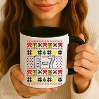 6-7 Ugly Christmas Sweater 67 Meme Funny Xmas Coffee Mug thumb 3