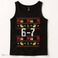 6-7 Ugly Christmas Sweater 67 Meme Funny Xmas Tank Top thumb 2