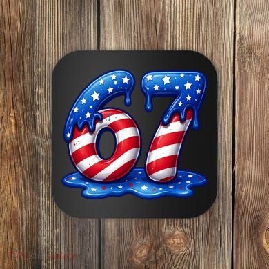 67 USA Flag Drip Patriotic 6-7 Meme Coaster