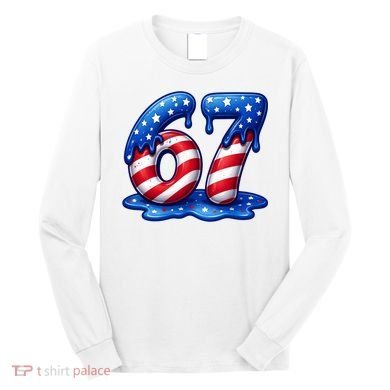 67 USA Flag Drip Patriotic 6-7 Meme Long Sleeve Shirt