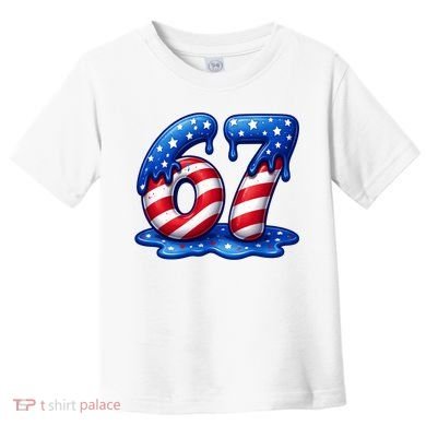 67 USA Flag Drip Patriotic 6-7 Meme Toddler T-Shirt