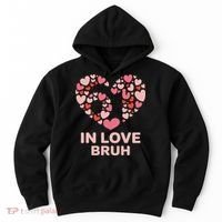 6-7 Valentines Day In Love Bruh 67 Meme Hoodie thumb 0