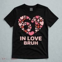 6-7 Valentines Day In Love Bruh 67 Meme T-Shirt thumb 5