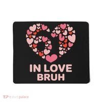 6-7 Valentines Day In Love Bruh 67 Meme Mousepad thumb 0