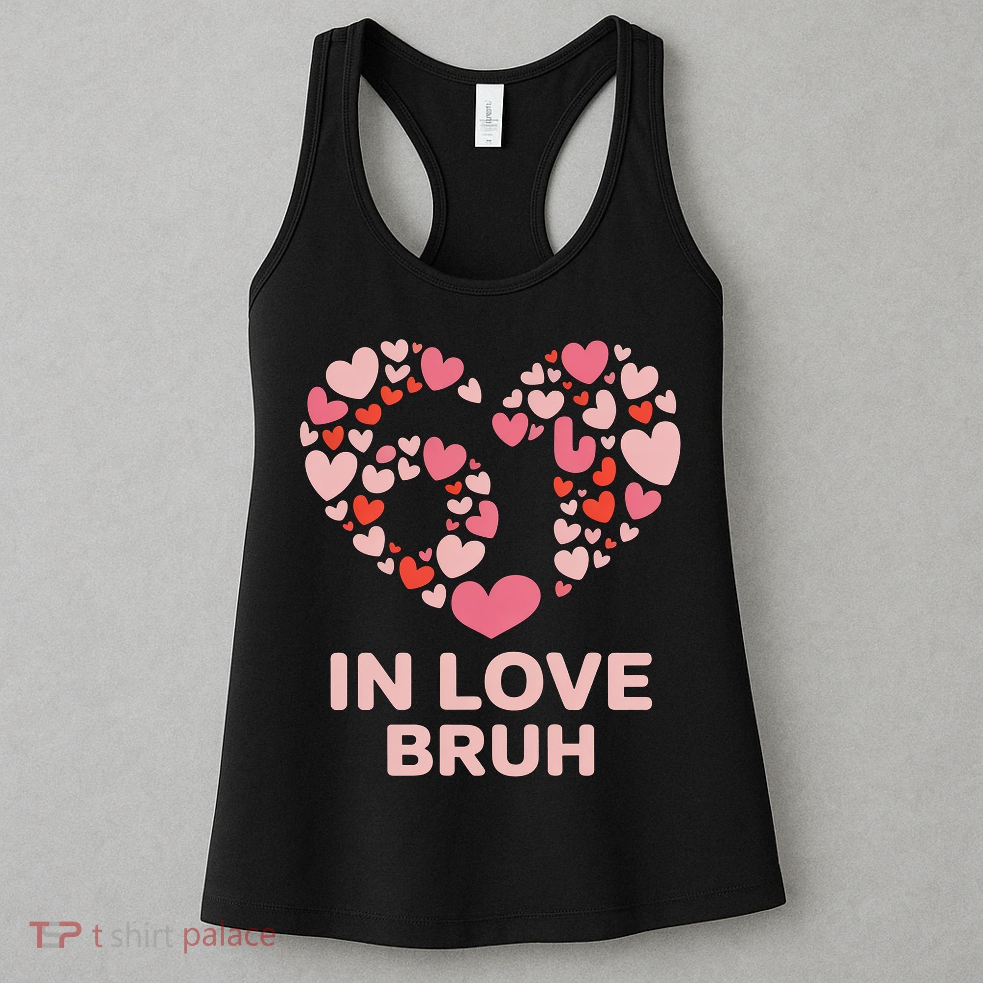 6-7 Valentines Day In Love Bruh 67 Meme Women's Tank Top