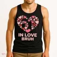 6-7 Valentines Day In Love Bruh 67 Meme Tank Top thumb 3