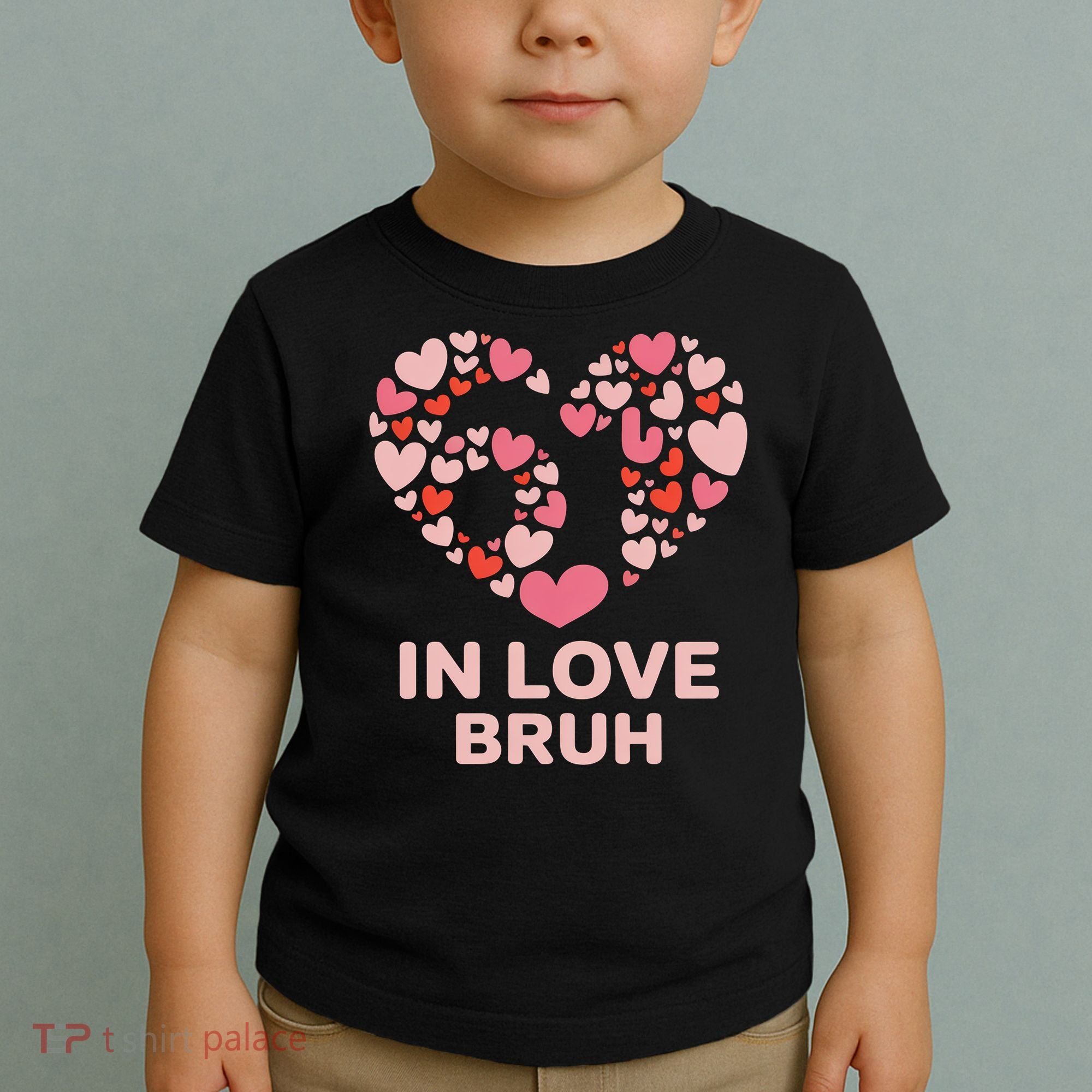 6-7 Valentines Day In Love Bruh 67 Meme Toddler T-Shirt