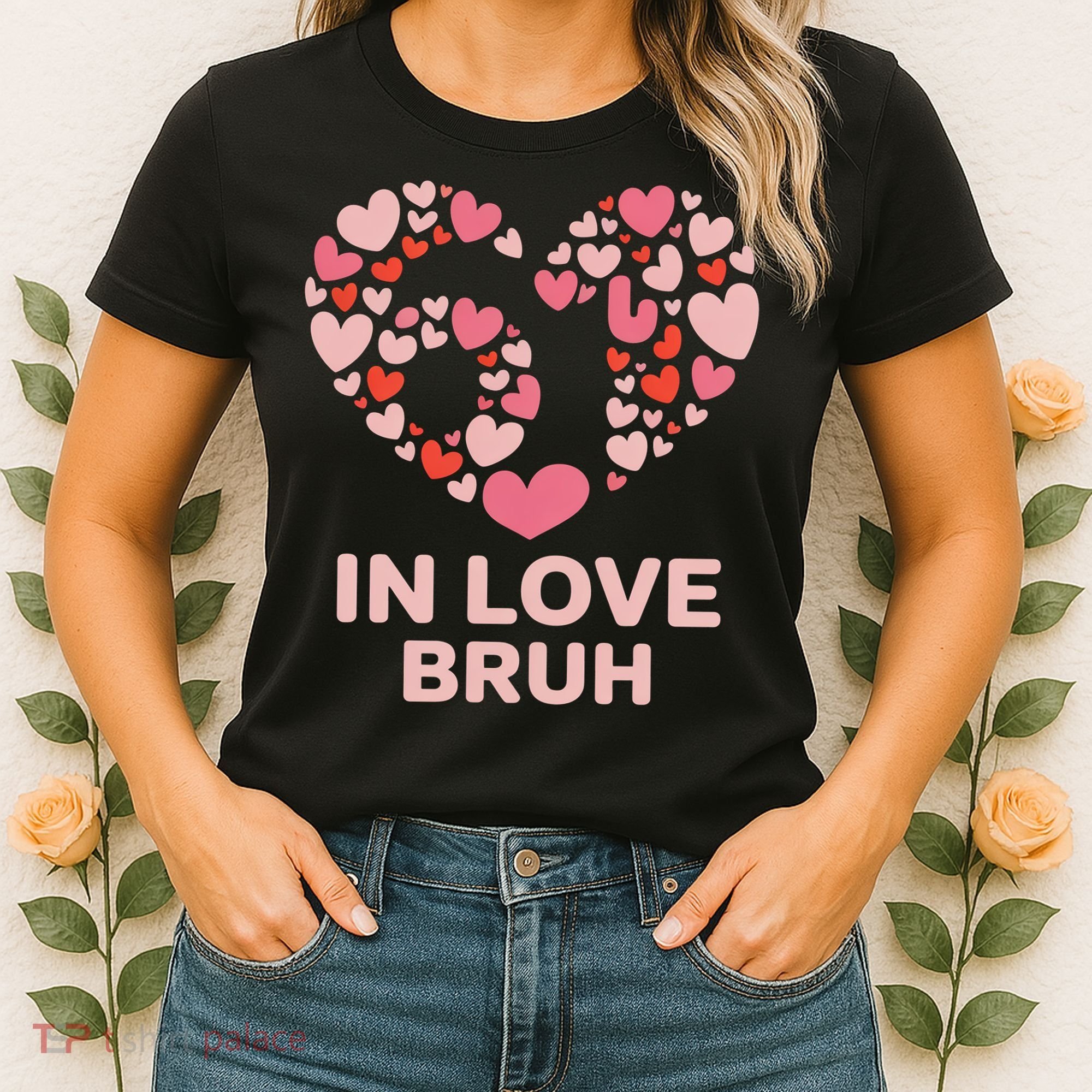 6-7 Valentines Day In Love Bruh 67 Meme Women's T-Shirt