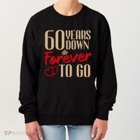 60th Wedding Anniversary Couples Married 60 Years Funny Women's Sweatshirt thumb 0