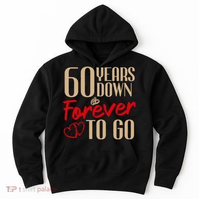 60th Wedding Anniversary Couples Married 60 Years Funny Hoodie