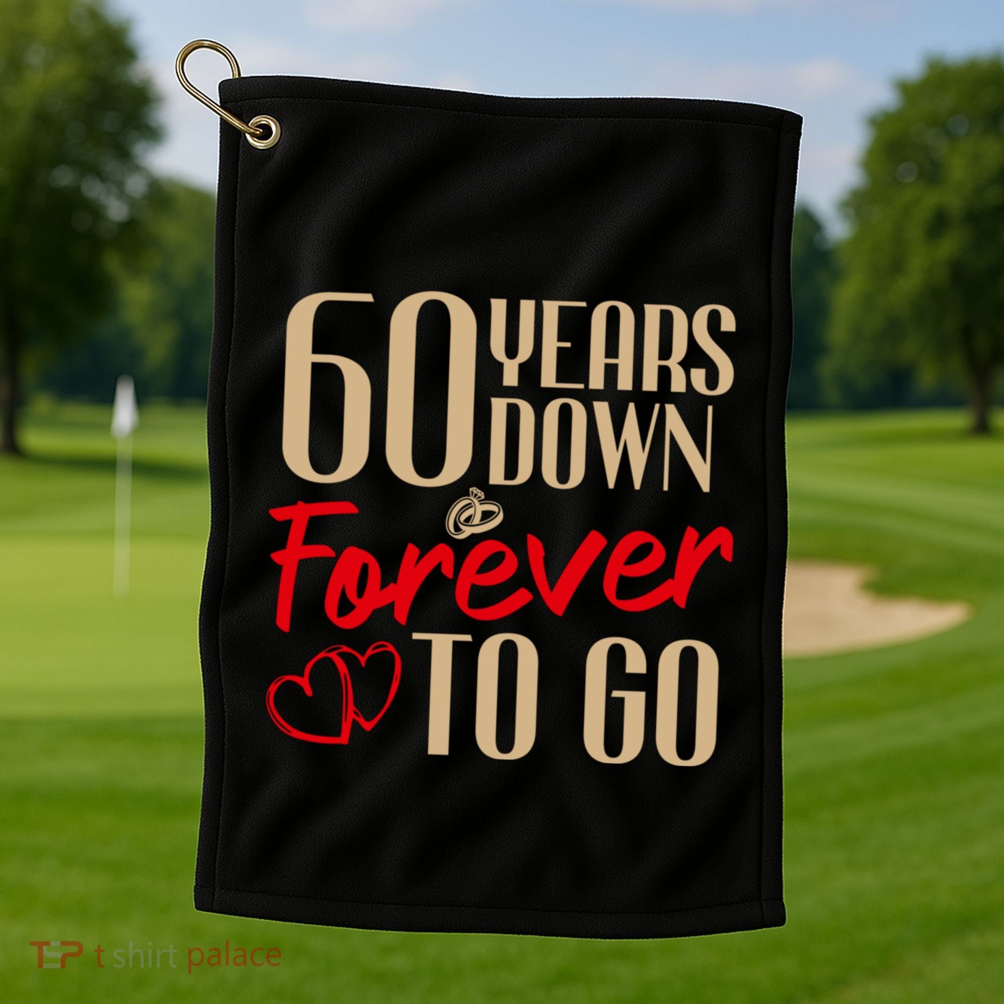 60th Wedding Anniversary Couples Married 60 Years Funny Golf Towel