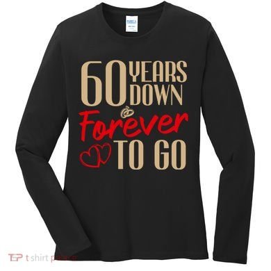 60th Wedding Anniversary Couples Married 60 Years Funny Women's Long Sleeve Shirt