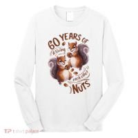 60th Wedding Anniversary Driving Each Other Nuts 60 Years Long Sleeve Shirt thumb 0