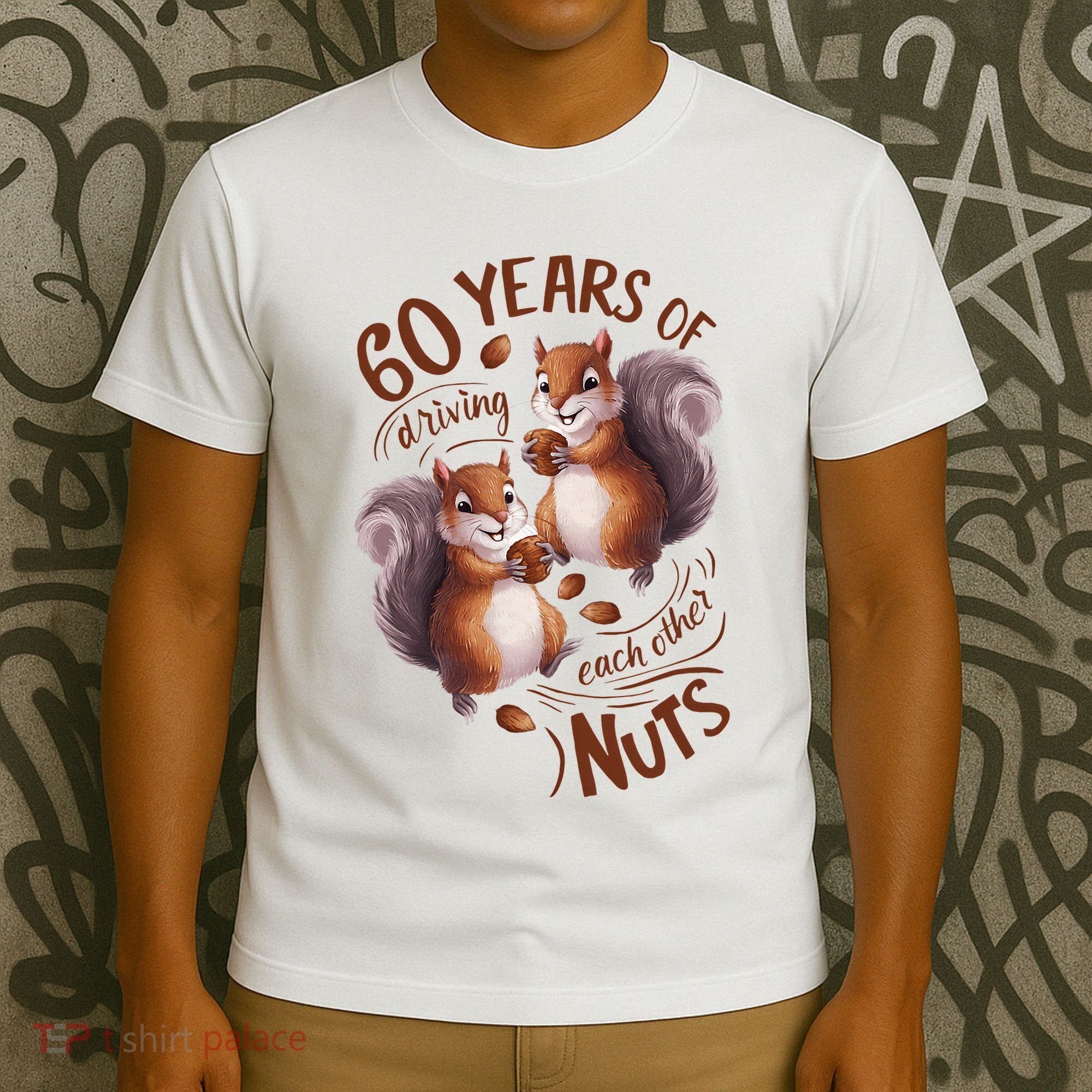 60th Wedding Anniversary Driving Each Other Nuts 60 Years T-Shirt