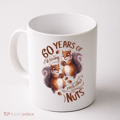 60th Wedding Anniversary Driving Each Other Nuts 60 Years Coffee Mug