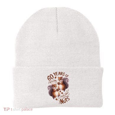 60th Wedding Anniversary Driving Each Other Nuts 60 Years Beanie