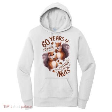 60th Wedding Anniversary Driving Each Other Nuts 60 Years Women's Hoodie