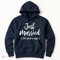 60th Wedding Anniversary Just Married 60 Years Ago Hoodie thumb 0